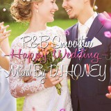 ��HAPPY�����ǥ��󥰥���BEST!!�� DJ HONEY / R&B Smoothie -Happy Wedding- [HNYCD-09]