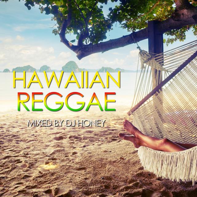 �ڵ������ɤ��֤䤫�ϥ磻����쥲��MIX�� DJ HONEY / HAWAIIAN REGGAE [HNYCD-11]
