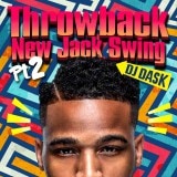 ڤ New Jack Swing̾ʥ٥2ơ DJ DASK / Throwback New Jack Swing Pt.2 / [DKCD-291]