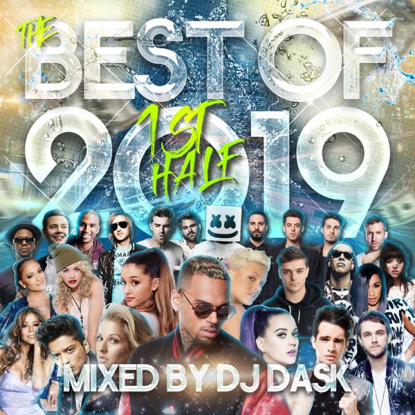2019年 上半期ベスト!! 2枚組!!!】 DJ DASK / THE BEST OF 2019 1st