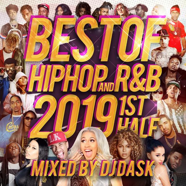 2019ǯȾHIP HOP AND R&B٥!!  DJ DASK / THE BEST OF HIP HOP AND R&B 2019 1st HALF [DKCD-301]