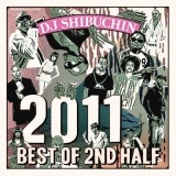 DJ SHIBUCHIN / 2011 BEST OF 2nd HALF [SBCCD-04]