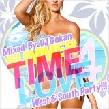 DJ GOKAN / SUMMER TIME LOVE VOL.4 West & South Party [GKNCD-59]