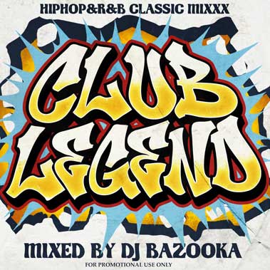 DJ BAZOOKA / CLUB LEGEND [BAZCD-14]