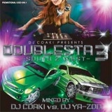 DJ COAKI / Doublesta 3 -South 2 West- DJ COAKI vs. DJ YA-ZOO [COICD-27]