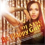 DJ ATSU / Be Flappy Girl! Vol.20 -Celebrity Artists Pt.2- [ATCD-166]