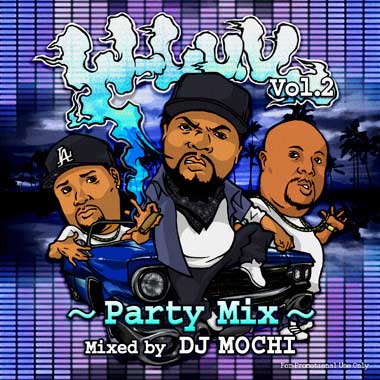 DJ MOCHI / W-Luv Vol.2 ～Party Mix～ [MOCCD-02] | MIXCD,HIP HOP