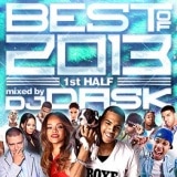 DJ DASK / THE BEST OF 2013 1st HALF (2����) [DKCD-195]