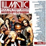 DJ SIMBA() / ILLMATIC -Rock The Party Mixxx!!!- VOL.39 [SNBCD-78]