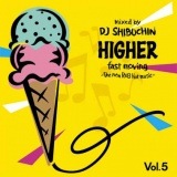 DJ SHIBUCHIN / HIGHER 5 -The new RnB Hot music- [SBCCD-07]