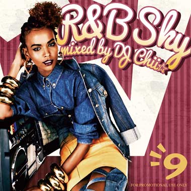 DJ Chii☆ / R&B SKY 9 [CIICD-25] | MIXCD,R&B ｜MIX CD通販／MIX DVD