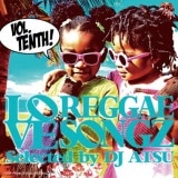 DJ ATSU / LOVE, REGGAE SONGZ VOL.10 [ATCD-162]