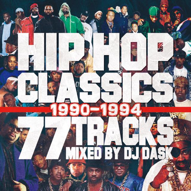 HIP HOPクラシック77曲MIX!!】 DJ DASK / HIP HOP CLASSICS 77 TRACKS