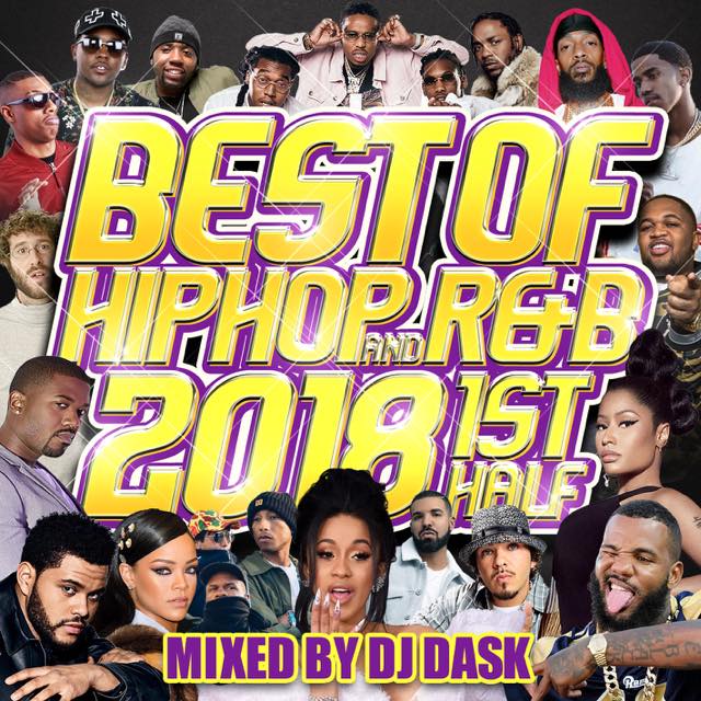 ��2018ǯ��Ⱦ��HIP HOP AND R&B�٥���!! �� DJ DASK / THE BEST OF HIP HOP AND R&B 2018 1st HALF [DKCD-286]
