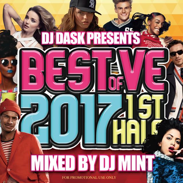 ����͵�����MIX 2017ǯ��Ⱦ���٥����ס��� DJ Mint / DJ DASK PRESENTS BEST OF VE 2017 1st Half [BVECD-07]