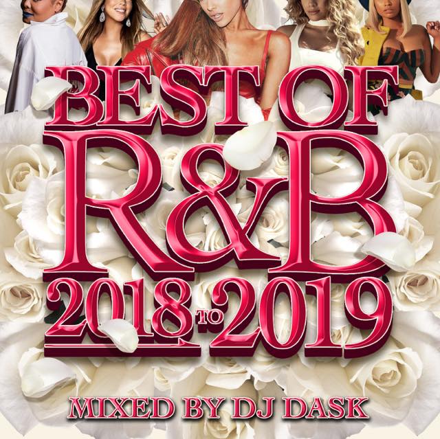 ��2019ǯ��2018ǯR&B�٥���!!�� DJ DASK / THE BEST OF R&B 2018 to 2019 [DKCD-297]