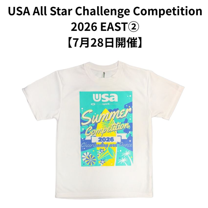 2026年3月29日まで限定販売　セール　　靴セットチアダンスウェア　大学生 7/28】USA Summer Competition 2026 EAST② 大会記念Tシャツ | USA