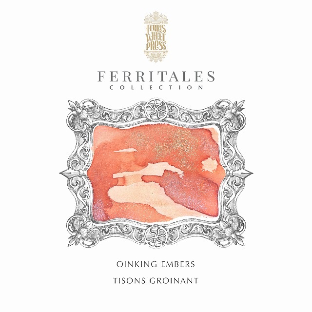 【9/6発売】Ferris Wheel Press FerriTales™ Once Upon a Time Collection 【Oinking Embers】 Ink 20ml