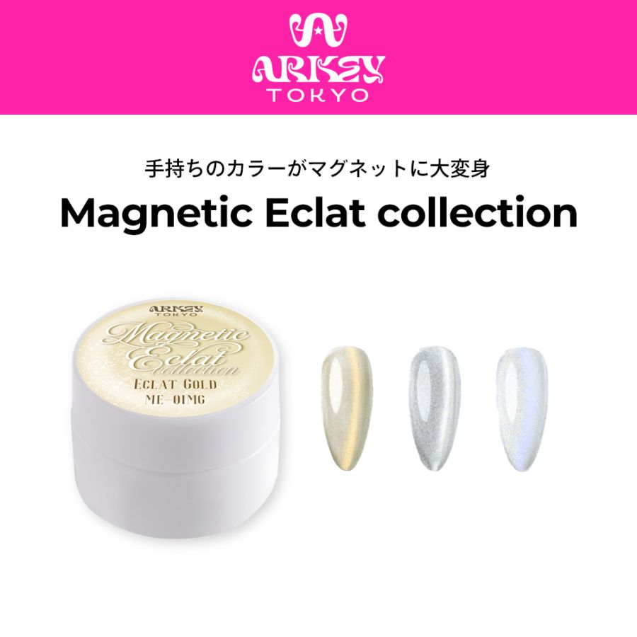 Magnetic Eclat collection