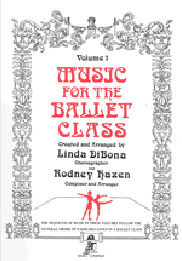 楽譜 Music for the Ballet Class Linda Dibona &Rodney Hazen