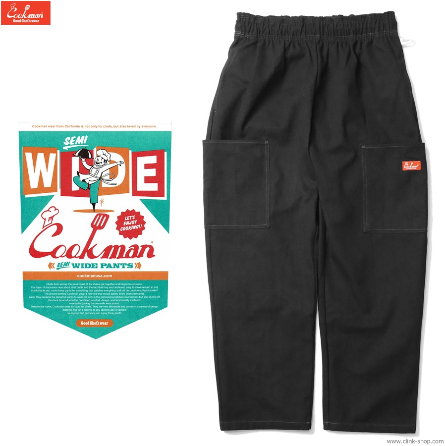 CLINK｜COOKMAN CHEF PANTS SEMIWIDE FRONT POCKET DUCK CANVAS BLACK
