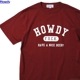 Howdy College T (BURGUNDY) [HDW2401-TE02]
