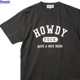 Howdy College T (INK BLACK) [HDW2401-TE02]