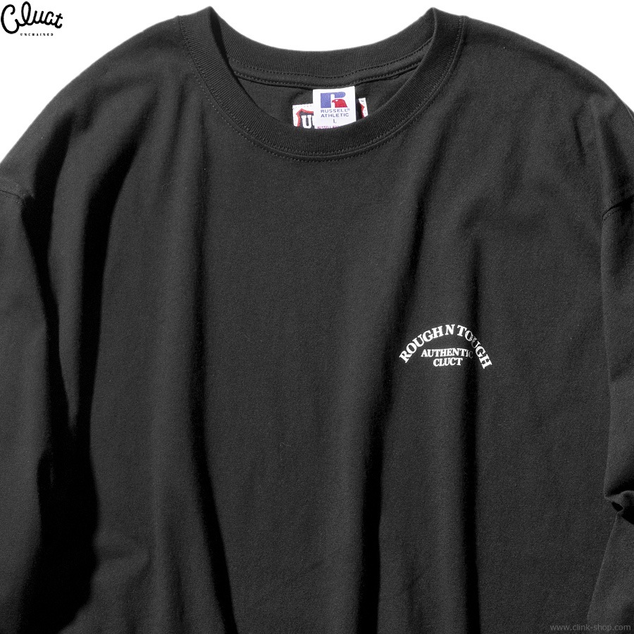 CLUCT ROUGH AND TOUGH [RUSSELL L/S TEE] (BLACK)