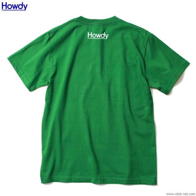 Howdy Shit T (GREEN) [HWD1901TE03]