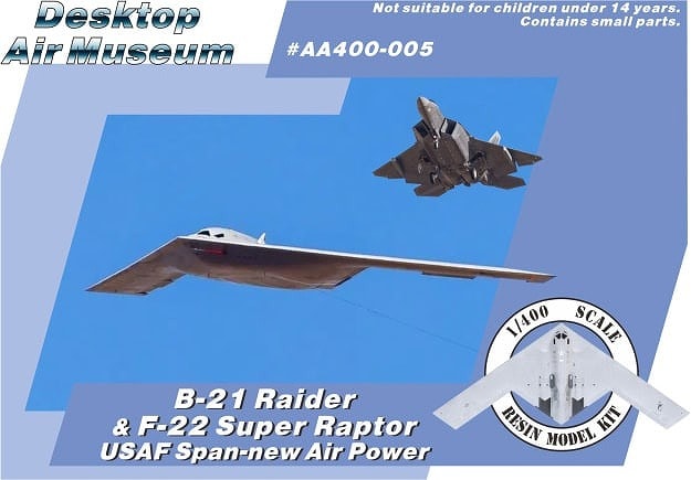 1/400　B-21レイダー＆F-22スーパーラプター