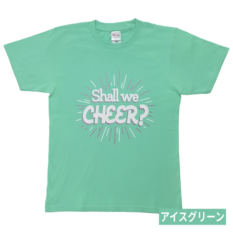 チアTシャツ Shall we CHEER