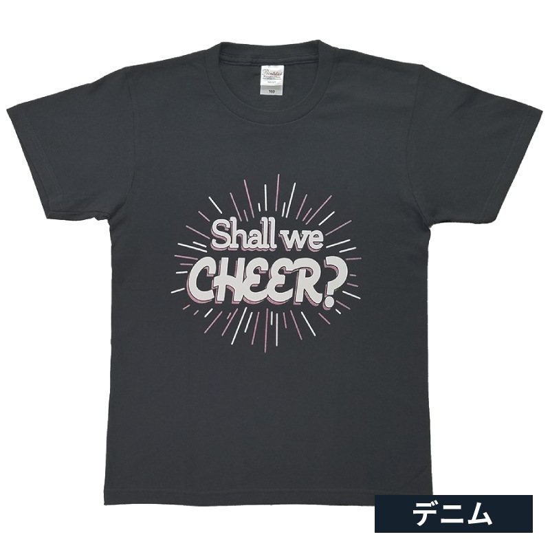 チアTシャツ Shall we CHEER