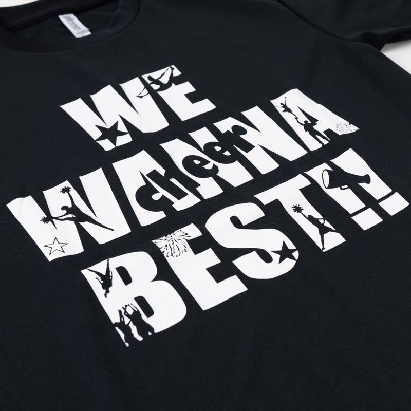 ドライTシャツ WE WANNA BEST！