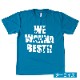 ドライTシャツ WE WANNA BEST！