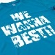 ドライTシャツ WE WANNA BEST！