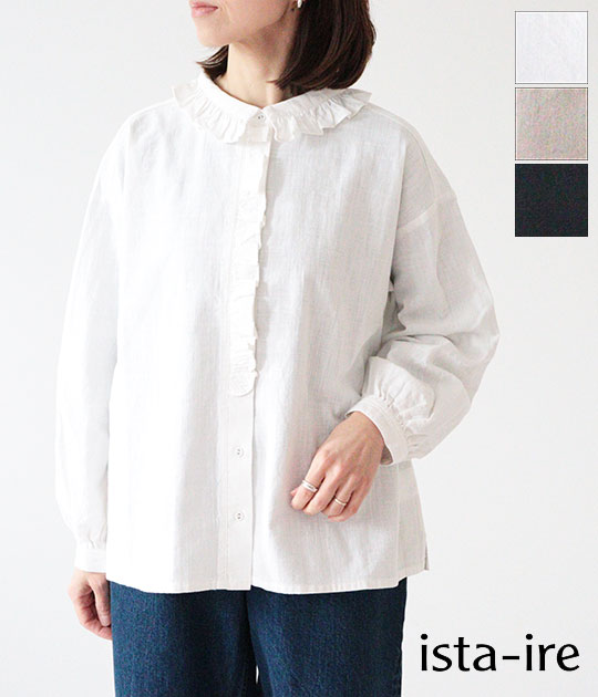 【送料無料】【ネコポス発送】【2026SS】ista-ire[イスタイーレ] 綿麻サンドウォッシュ　フリルカラーブラウス　4600-6080