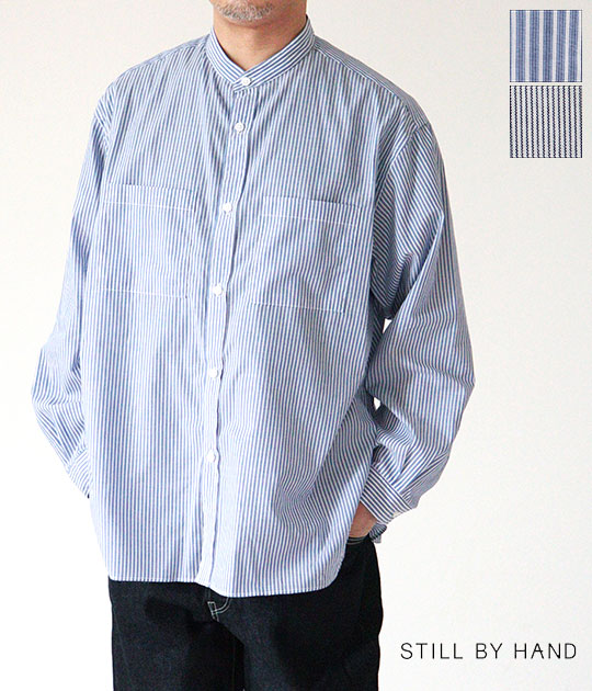 【送料無料】【ネコポス発送】【2026SS】STILL BY HAND [スティルバイハンド]　Band collar shirt　SH10262