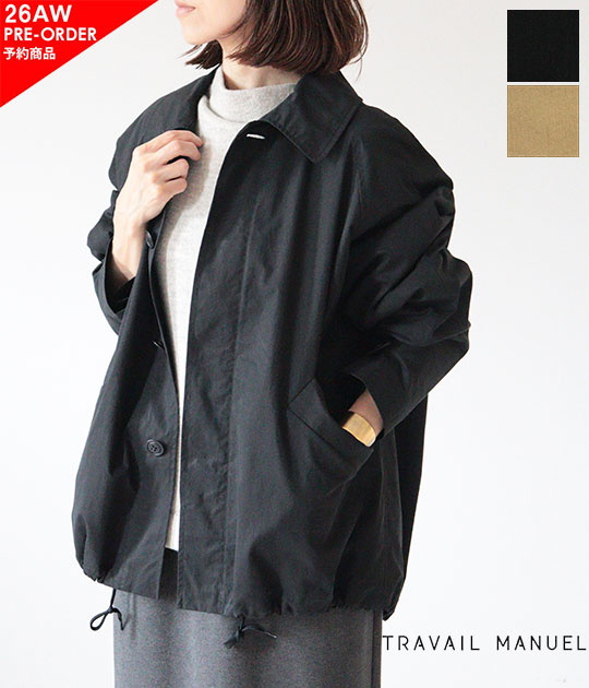 【ご予約商品】【9月上旬‐下旬入荷予定】【送料無料】【2026AW】TRAVAIL MANUEL[トラバイユマニュアル]ハイカウントウェザー ステンブルゾン　4023【代引き不可・ペイ決済不可】