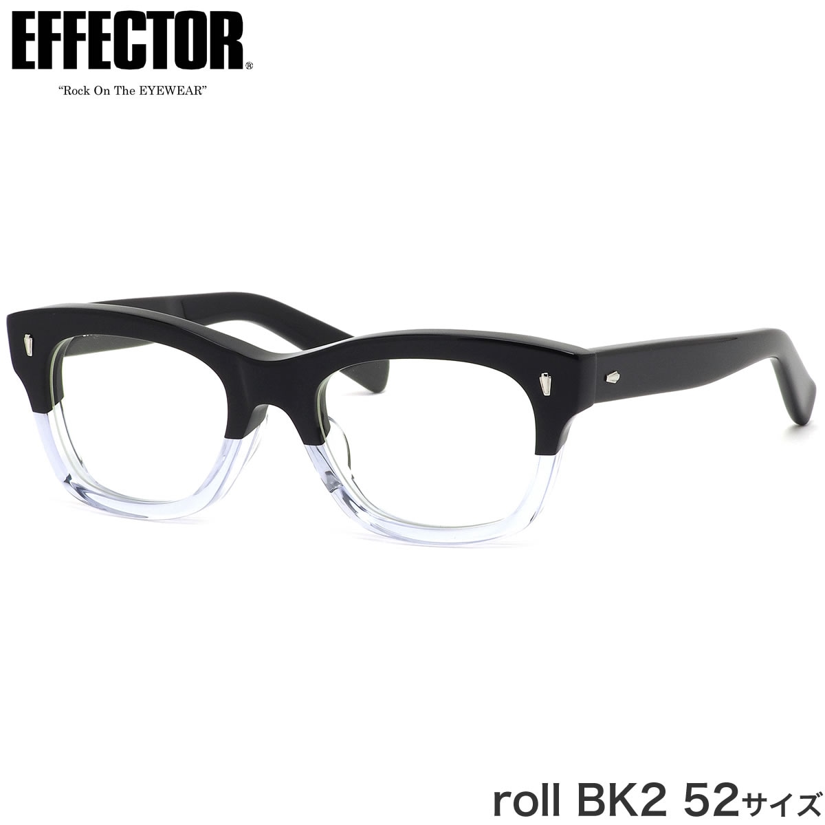 エフェクター EFFECTOR メガネ 伊達メガネセット /roll BK2 52サイズ /roll ロール ウェリントン made in Japan 鯖江 ダテメガネレンズ無料 肉厚 黒縁 くろぶち クリア /メンズ レディース