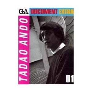 GA DOCUMENT EXTRA 01：安藤忠雄