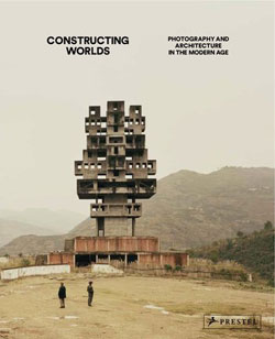 Constructing Worlds　ベッヒャー　グルスキー　杉本博司　ほか Constructing Worlds ベッヒャー グルスキー 杉本博司 ほか