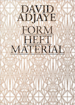 デヴィッド・アジャイ：Form Heft Material