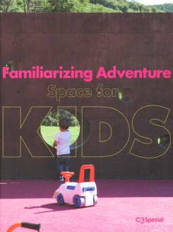 C3 Familiarizing Adventure / Space for KIDS