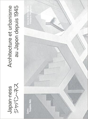 JAPAN-NESS - 1945年以降の日本における建築と都市計画