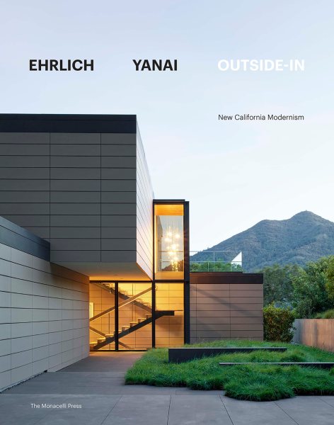 スティーヴン・アーリック＋柳井隆　住宅作品集：ニューカリフォルニアモダニズム