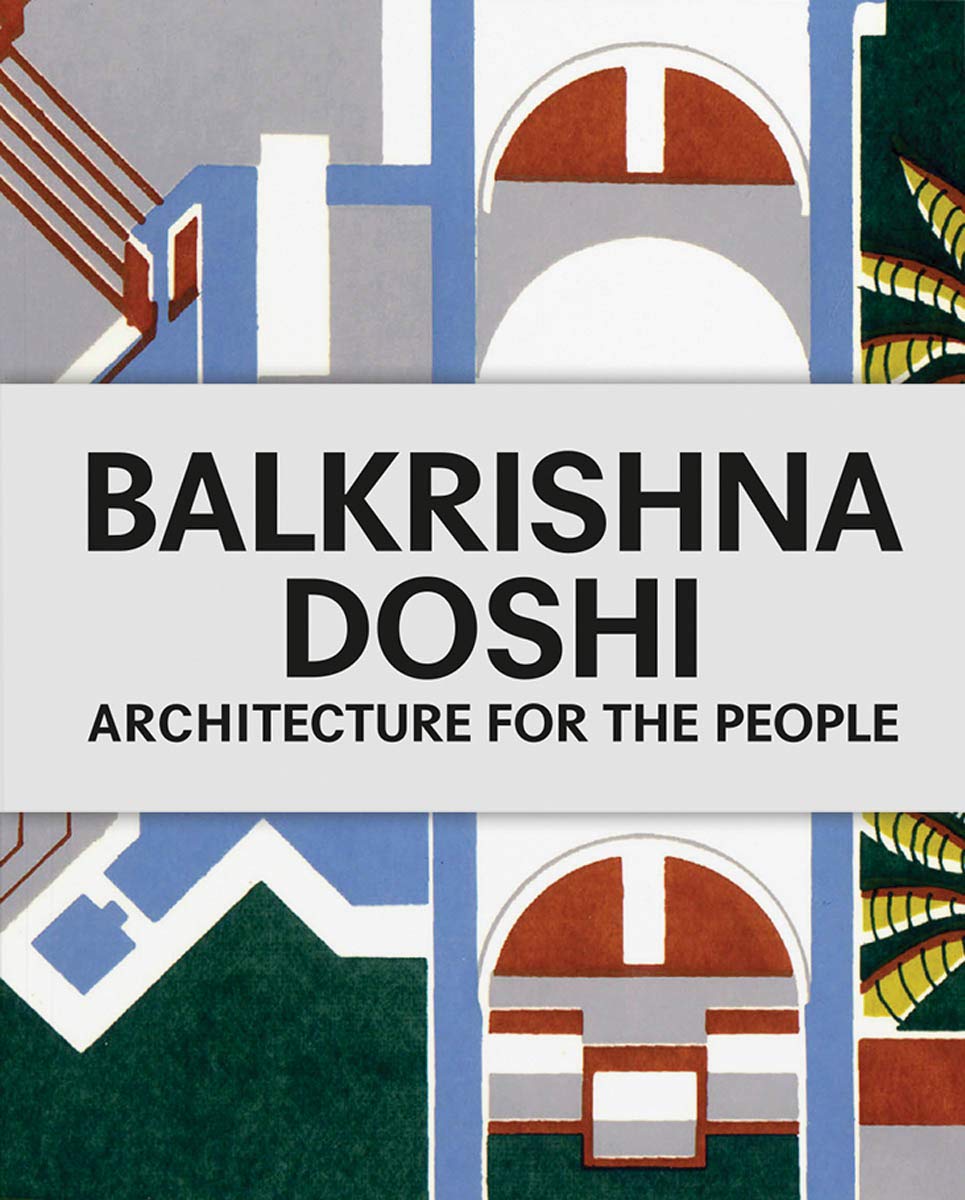 PORTRAIT OF A HOUSE, インドの建築家ドーシの作品集