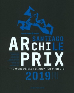 アーキプリックス・インターナショナル　2019　世界のベスト卒業制作