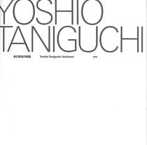 谷口吉生の建築 Yoshio Taniguchi Architect
