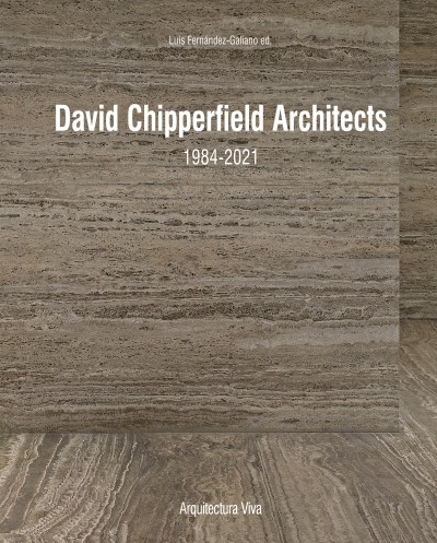 ディヴィッド・チッパーフィールド・アーキテクツ 1984-2021