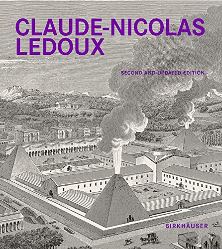 クロード・ニコラ・ルドゥー フランス革命の時代の建築と理想郷